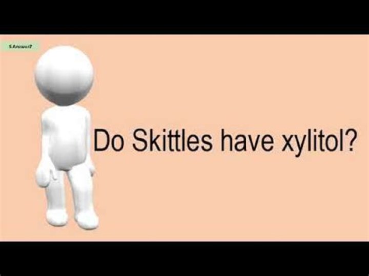 Do Skittles have xylitol?