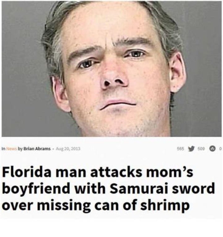 Florida Man Makes Headlines On August 6th