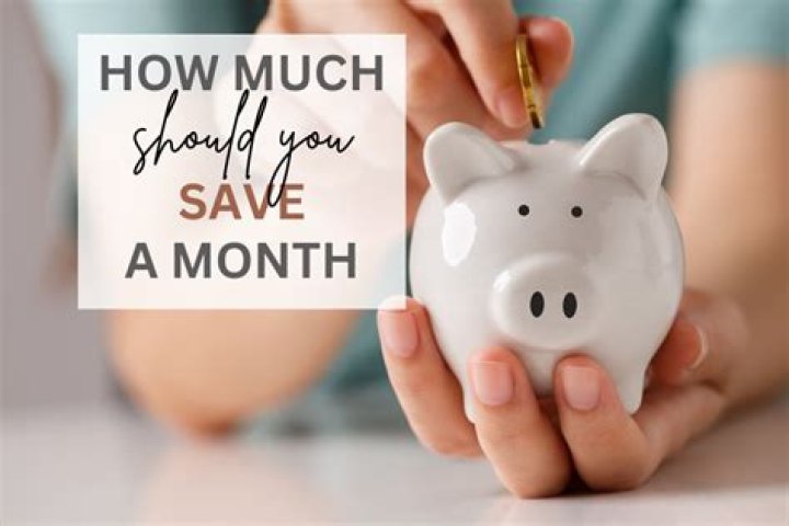 How much should you save a month?