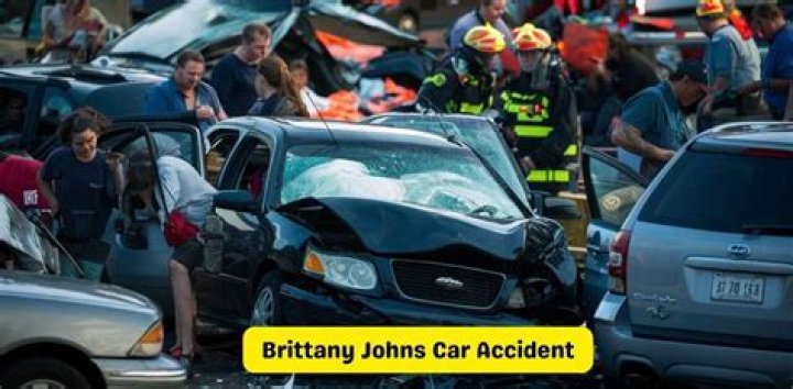 Latest News And Updates On Brittany Johns Accident