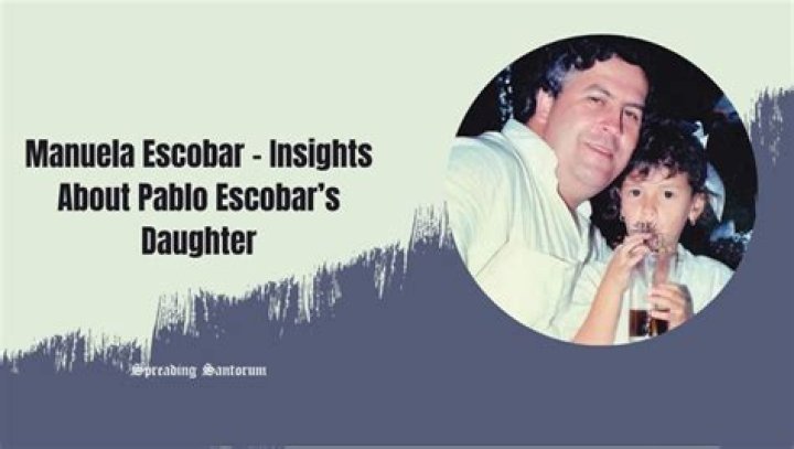 The Notorious Daughter: Manuela Escobar, Pablo's Legacy