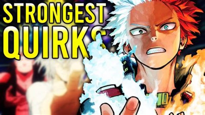 What is the most powerful quirk?