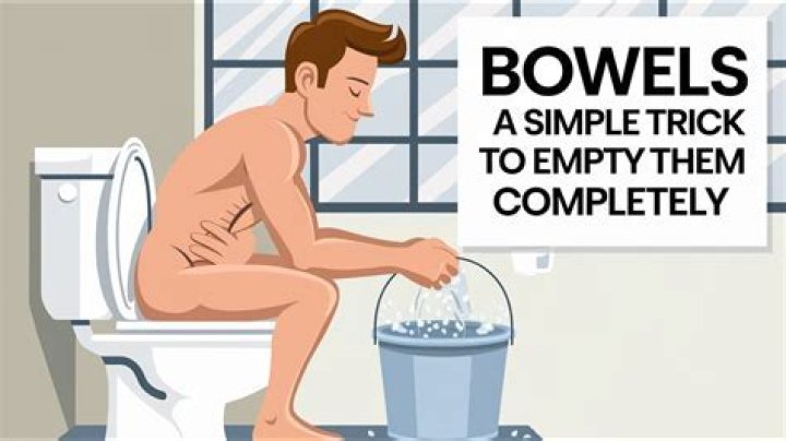 What is the simple trick to empty your bowels?